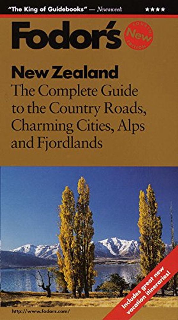 Cover Art for 9780679032649, New Zealand 1997: The Complete Guide with the Best Outdoor Adventures and National Parks by Fodor S