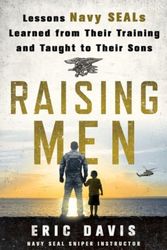 Cover Art for 9781250091734, Raising MenLessons Navy Seals Learned from Their Fathers a... by Eric Davis