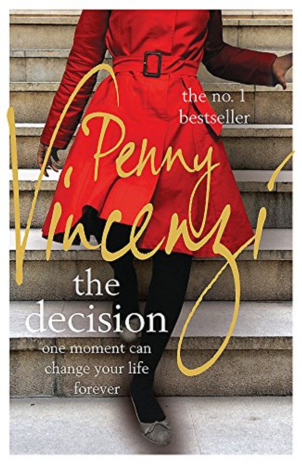 Cover Art for 9780755320912, The Decision by Penny Vincenzi
