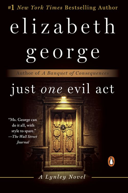 Cover Art for 9780451467843, Just One Evil Act by Elizabeth George