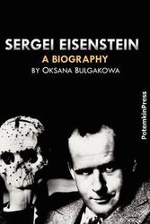 Cover Art for 9783980498999, Sergei Eisenstein. A Biography by Oksana Bulgakowa