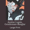 Cover Art for 9781080610280, Ars�ne Lupin, Gentleman-Burglar by Maurice Leblanc