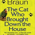 Cover Art for 9780756952679, The Cat Who Brought Down the House by Lilian Jackson Braun
