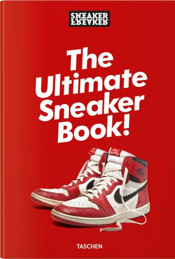 Cover Art for 9783836572231, Sneaker Freaker. The Ultimate Sneaker Book! by Simon Wood