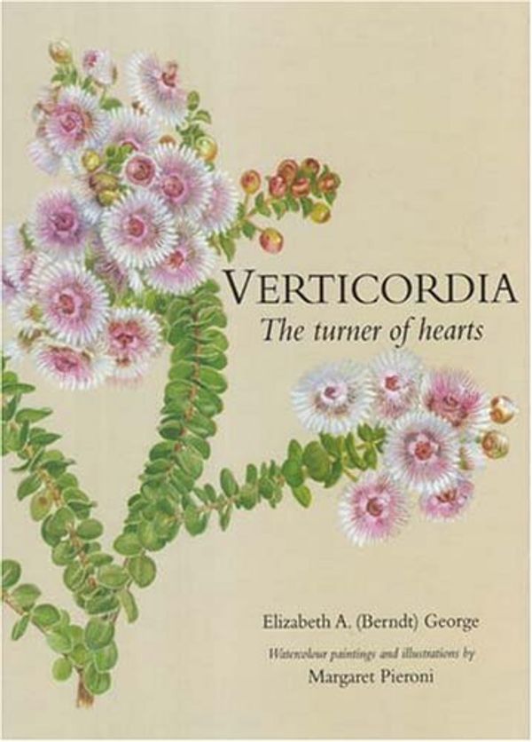 Cover Art for 9781876268466, Verticordia: The Turner of Hearts by Elizabeth A. George
