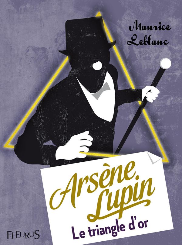 Cover Art for 9782215159469, Arsène Lupin, Le triangle d'or by Maurice Leblanc
