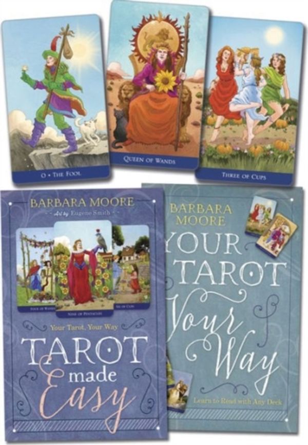 Cover Art for 9780738748207, Tarot Made Easy: Your Tarot Your Way by Barbara Moore, Eugene Smith