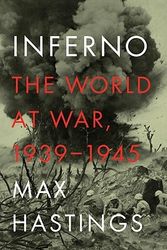 Cover Art for 9780307273598, Inferno by Max Hastings