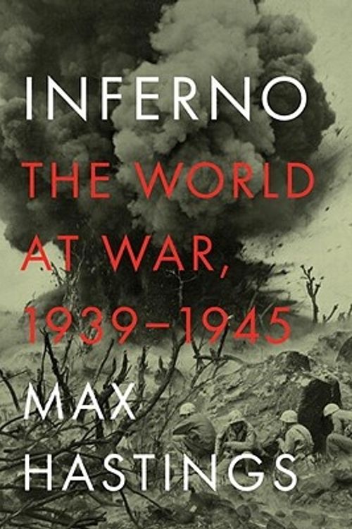 Cover Art for 9780307273598, Inferno by Max Hastings