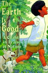 Cover Art for 9780590350105, The Earth is Good: A Chant in Praise of Nature by Michael de Munn