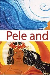 Cover Art for 9781933067131, Pele and Poliahu by Malia Collins