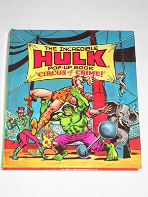 Cover Art for 9780939766055, Stan Lee presents the Incredible Hulk pop-up book, "Ringmaster and his circus of crime" by Stan Lee