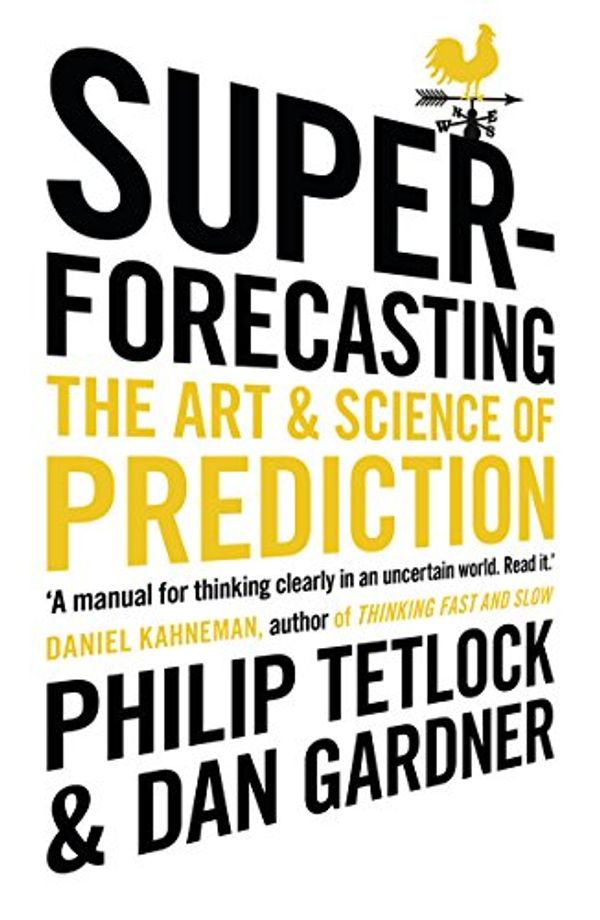 Cover Art for 0787721973942, Superforecasting by Philip Tetlock;Dan Gardner