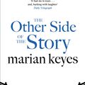 Cover Art for 9780241958445, The Other Side of the Story by Marian Keyes