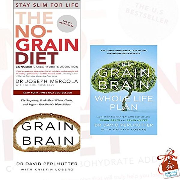 Cover Art for 9789123590704, Grain Brain Whole Life Plan, The No-Grain Diet and Grain Brain 3 Books Bundle Collection With Gift Journal - Boost Brain Performance, Lose Weight, and Achieve Optimal Health, The Surprising Truth about Wheat, Carbs, and Sugar - Your Brain's Silent Killers by David Perlmutter