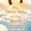 Cover Art for 9780733633782, The Other Side of the World by Stephanie Bishop