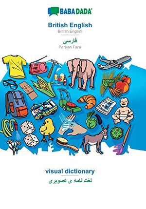 Cover Art for 9783960360865, Babadada, British English - Persian Farsi (in Arabic Script), Visual Dictionary - Visual Dictionary (in Arabic Script) by Babadada GmbH