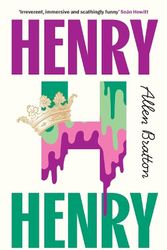 Cover Art for 9781787334595, Henry Henry: 'Needs to be read right now' Brandon Taylor by Allen Bratton