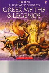 Cover Art for 9780439326438, Usborne Illustrated Guide to Greek Myths and Legends by Cheryl Evans