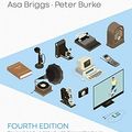 Cover Art for 9781509533718, A Social History of the Media by Peter Burke, Asa Briggs, Espen Ytreberg