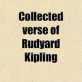 Cover Art for 9780217825801, Collected Verse of Rudyard Kipling (Paperback) by Rudyard Kipling