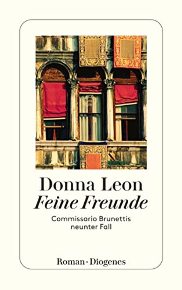 Cover Art for B079849BJP, Feine Freunde: Commissario Brunettis neunter Fall (German Edition) by Leon, Donna