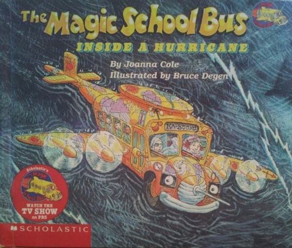 Cover Art for 9780606095884, The Magic School Bus Inside a Hurricane by Joanna Cole