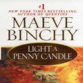 Cover Art for 9781101209295, Light a Penny Candle by Maeve Binchy