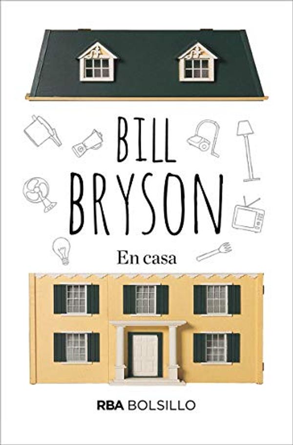 Cover Art for 9788492966998, En casa by Bill Bryson