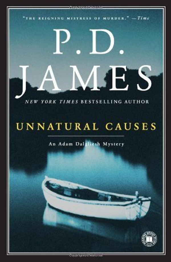 Cover Art for B010EUL2CU, Unnatural Causes (Adam Dagliesh Mystery Series #3) Paperback – August 2, 2001 by P.d. James