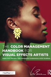 Cover Art for 9781032383613, The Color Management Handbook for Visual Effects Artists by Victor Perez