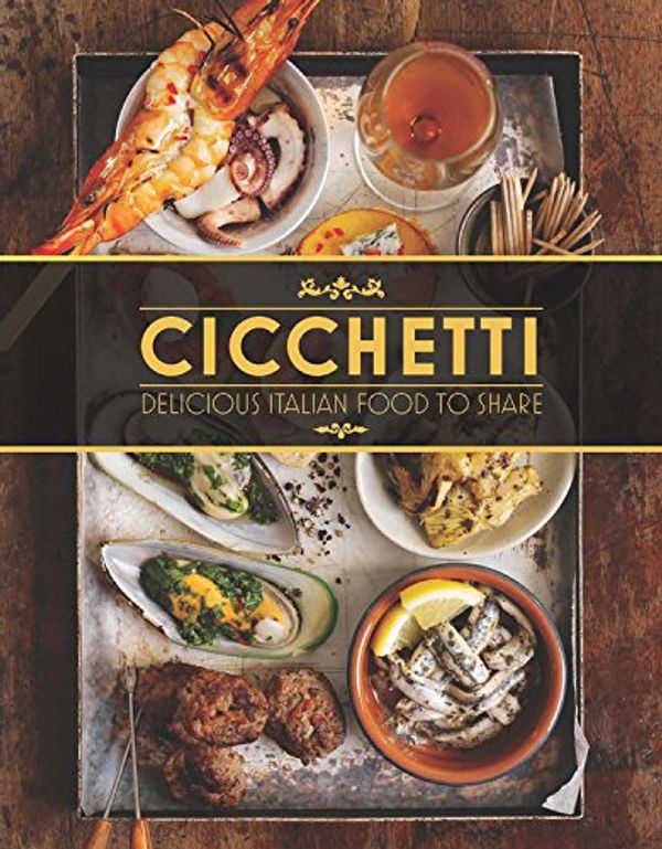 Cover Art for 9781937994150, Cicchetti by Lindy Wildsmith