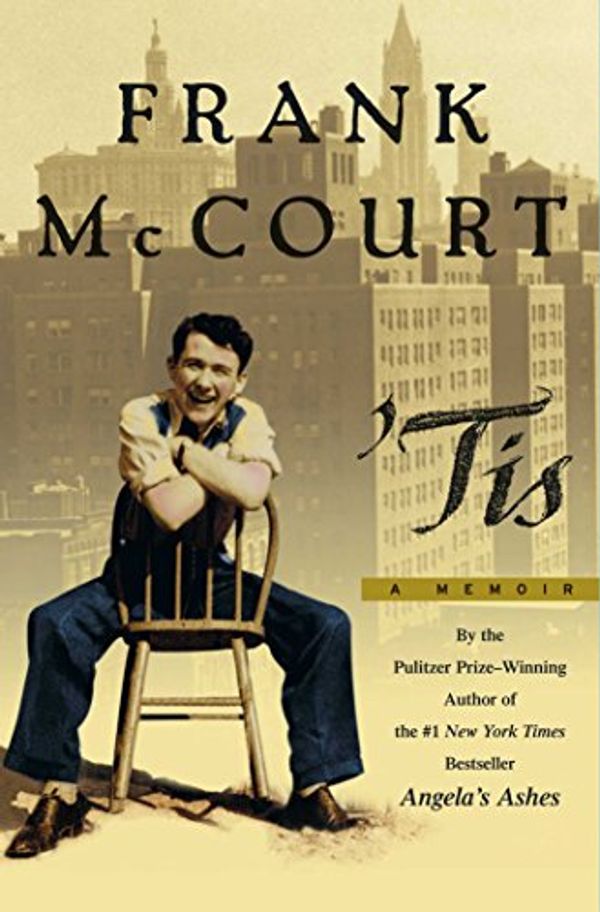 Cover Art for B000FC0VO8, Tis: A Memoir (The Frank McCourt Memoirs) by Frank McCourt
