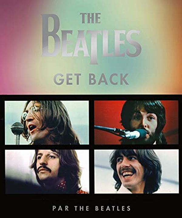Cover Art for 9782232145179, The Beatles - Get Back by The Beatles