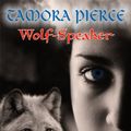 Cover Art for B00C7IMJSE, Wolf-Speaker by Tamora Pierce