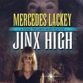 Cover Art for 9780765313195, Jinx High by Mercedes Lackey