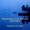 Cover Art for 9781536970364, Harvest Moon on West Lake: Selected Essays on Life Philosophy of the Chinese by Shengtan Jin