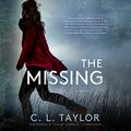 Cover Art for 9781538499788, The Missing by C. L. Taylor