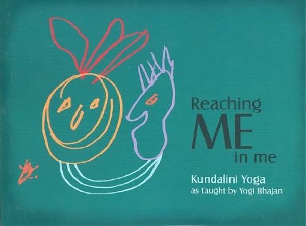 Cover Art for 9780972011006, Reaching Me in Me (Kundalini Yoga) by Yogi Bhajan
