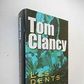 Cover Art for 9782744185687, Les dents du tigre by Tom Clancy