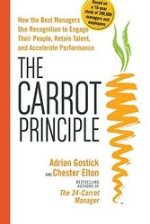 Cover Art for 9780743290098, Carrot Principle by Adrian Gostick, Chester Elton