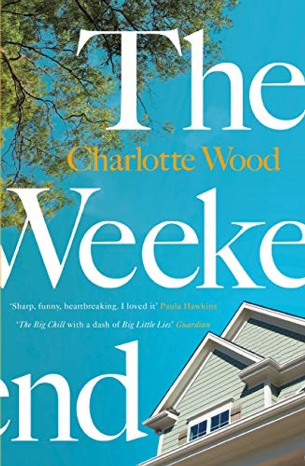 Cover Art for B07VFKCJVS, The Weekend by Charlotte Wood