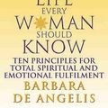 Cover Art for 9780722539972, Secrets About Life Every Woman Should Know by Barbara De Angelis