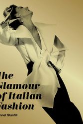 Cover Art for 9781851777761, The Glamour of Italian Fashion by Sonnet Stanfill