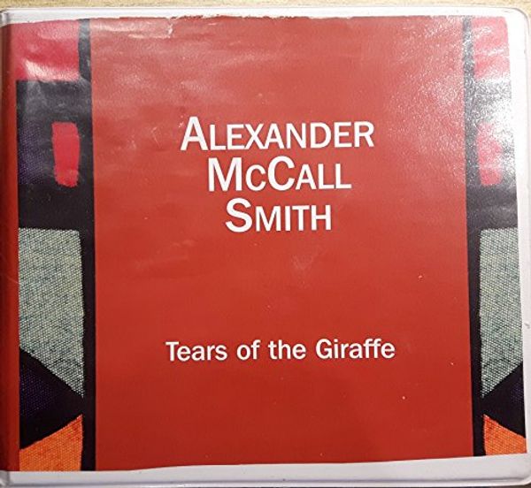 Cover Art for 9780753123744, Tears of the Giraffe by Alexander McCall Smith