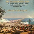 Cover Art for 9781782824282, Captain François: From Valmy, 1792 to Waterloo, 1815-the Journal of the Military Career of a French Soldier of the Napoleonic Age by François, Charles