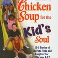Cover Art for 9780756979683, Chicken Soup for the Kid's Soul by Jack Canfield