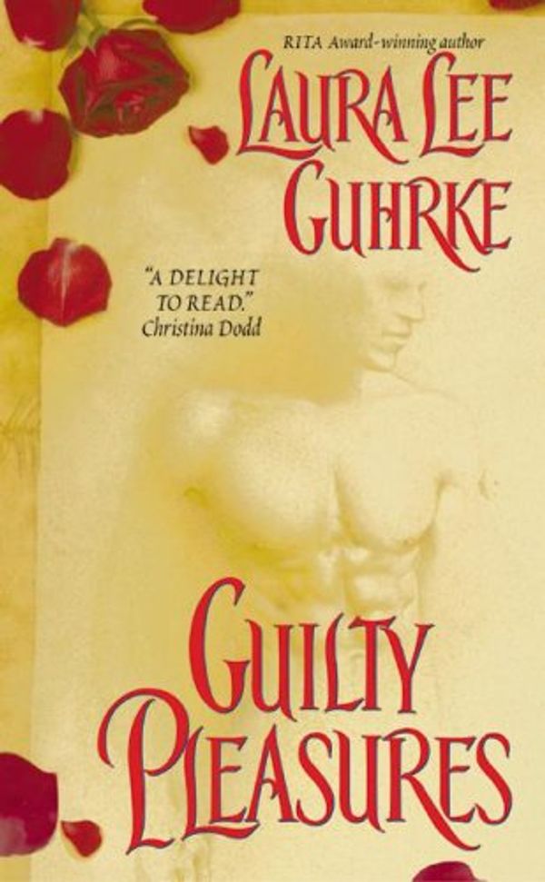 Cover Art for 9780061630392, Guilty Pleasures by Laura Lee Guhrke