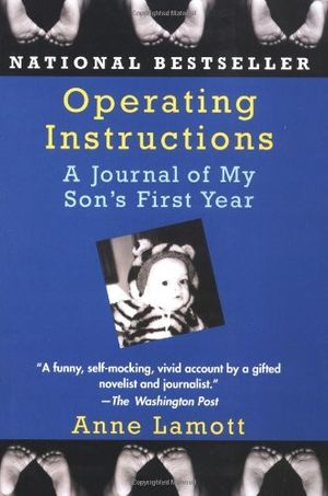Cover Art for B006NZBWVW, By Anne Lamott: Operating Instructions: A Journal of My Son's First Year by Anne Lamott