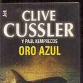 Cover Art for 9788484508809, Oro azul by Clive Cussler